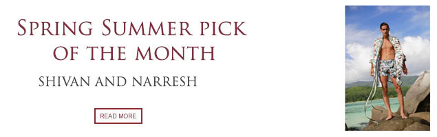 Spring Summer Pick of the Month: Shivan and Narresh