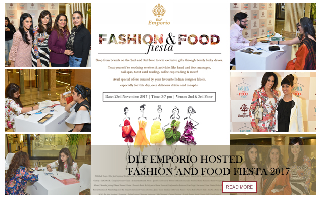 DLF Emporio hosted Fashion and Food Fiesta 2017