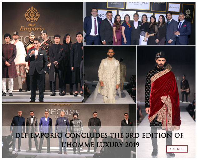 DLF Emporio concludes the 3rd edition of L'Homme Luxury 2019